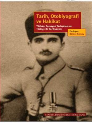 Tarih, Otobiyografi ve Hakikat