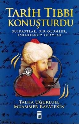 Tarih Tıbbı Konuşturdu