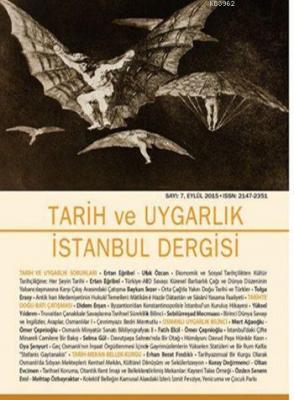 Tarih ve Uygarlık - İstanbul Dergisi Sayı:7 Kolektif
