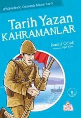 Tarih Yazan Kahramanlar
