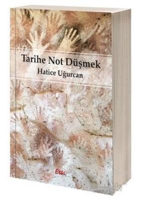 Tarihe Not Düşmek