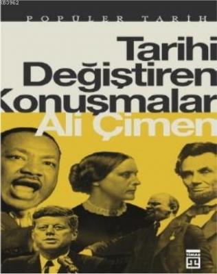 Tarihi Değiştiren Konuşmalar Ali Çimen