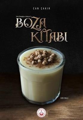 Tarihi Etimolojisi ve Edebiyatıyla Boza Kitabı