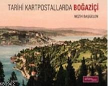 Tarihi Kartpostallarda Boğaziçi