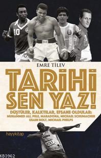 Tarihi Sen Yaz!