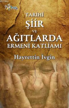 Tarihi Şiir ve Ağıtlarda Ermeni Katliamı