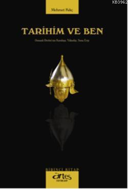 Tarihim ve Ben 1 Mehmet Kılıç