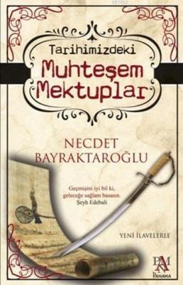 Tarihimizdeki Muhteşem Mektuplar