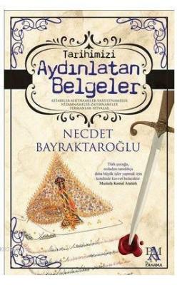 Tarihimizi Aydınlatan Belgeler