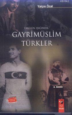 Tarihin Işığında Gayrimüslim Türkler Yalçın Öcal