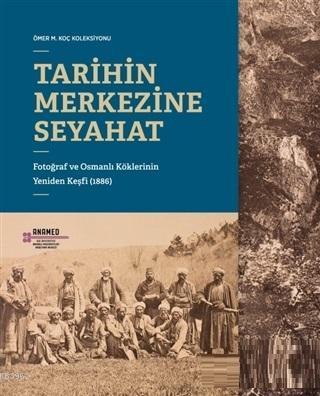 Tarihin Merkezine Seyahat
