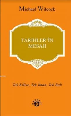 Tarihler'in Mesajı