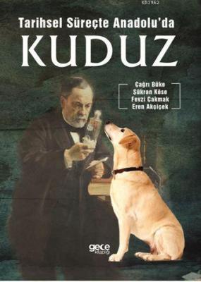 Tarihsel Süreçte Anadolu'da Kuduz