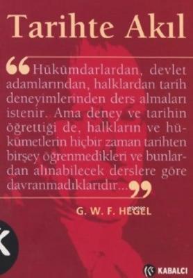 Tarihte Akıl Georg Wilhelm Friedrich Hegel