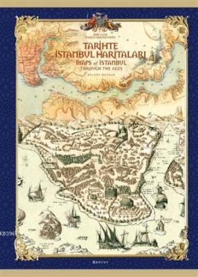 Tarihte İstanbul Haritaları Bülent Özükan