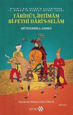 Tarihü'l İhtimam Bi-Fethi Dari's Selam Müteferrika Ahmed