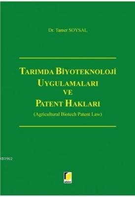 Tarımda Biyoteknoloji Uygulamaları ve Patent Hakları