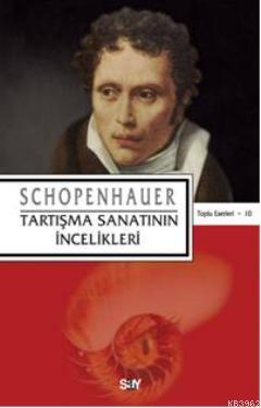 Tartışma Sanatının İncelikleri Arthur Schopenhauer