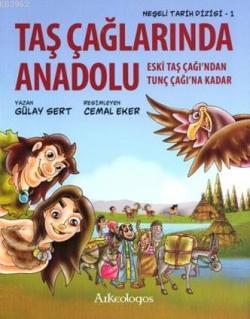 Taş Çağlarında Anadolu