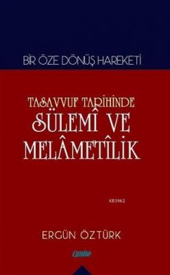 Tasavvuf Tarihinde Sülemi ve Melametilik