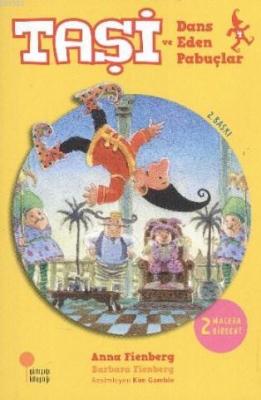 Taşi ve Dans Eden Pabuçlar Anna Fienberg