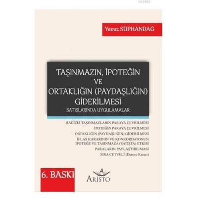 Taşınmazın, İpoteğin ve Ortaklığın (Paydaşlığın) Giderilmesi Satışları