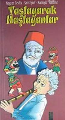 Taşlayarak Haşlayanlar