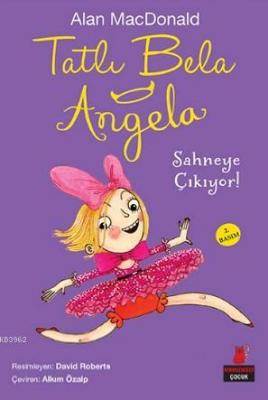 Tatlı Bela Angela Sahneye Çıkıyor!
