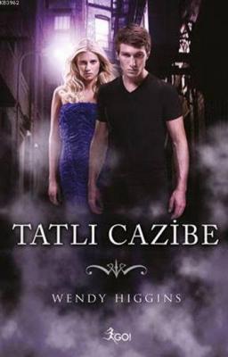 Tatlı Cazibe Wendy Higgins