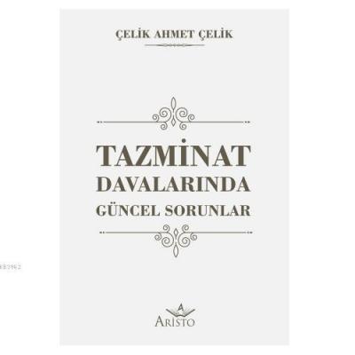 Tazminat Davalarında Güncel Sorunlar