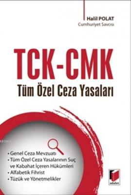 TCK - CMK Tüm Özel Ceza Yasaları Halil Polat