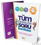 TDY Yayınları6. Sınıf Tüm Dersler Soru Bankası TDY Kolektif