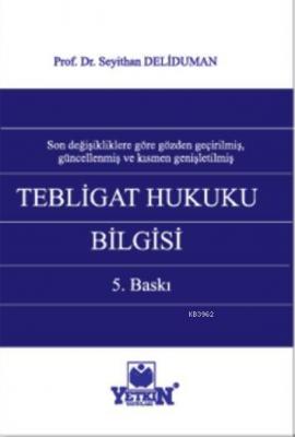 Tebligat Hukuku Bilgisi