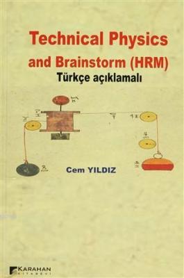 Technical Physics and Brainstorm (HRM) Türkçe Açıklamalı Cem Yıldız