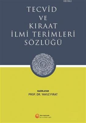Tecvid ve Kıraat İlmi Terimleri Sözlüğü