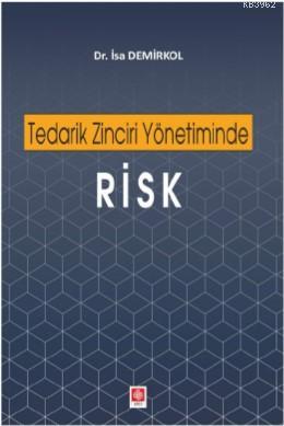 Tedarik Zinciri Yönetiminde Risk