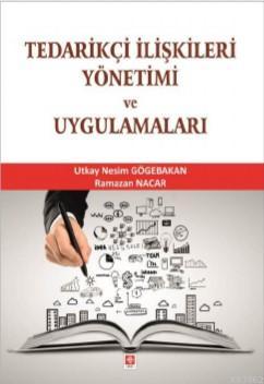 Tedarikçi İlişkileri Yönetimi, Tanımı, Kapsamı ve Önemi  Tedarikçi Bağlılığı ve Kalite  Tedarikç