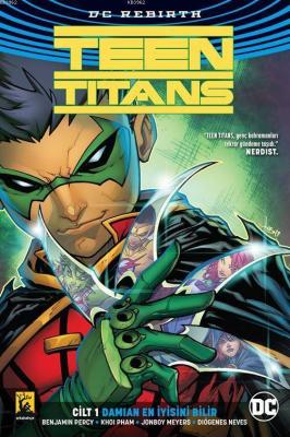 Teen Titans 1 - Damian En İyisini Bilir. Benjamin Percy