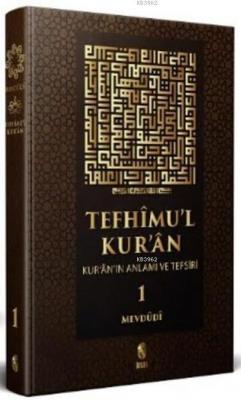 Tefhimu'l-Kur'an Kur'an'ın Anlamı ve Tefsiri (7 Cilt Takım) Ebu`l Ala 