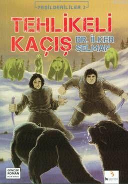 Tehlikeli Kaçış