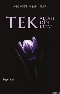 Tek Allah Tek Din Tek Kitap