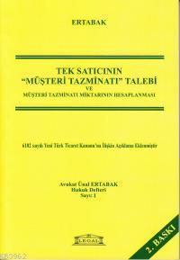 Tek Satıcının Müşteri Tazminatı Talebi ve Müşteri Tazminatı Miktarının Hesaplanması