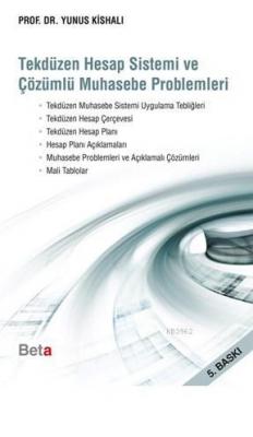 Tekdüzen Hesap Sistemi ve Çözümlü Muhasebe Problemleri