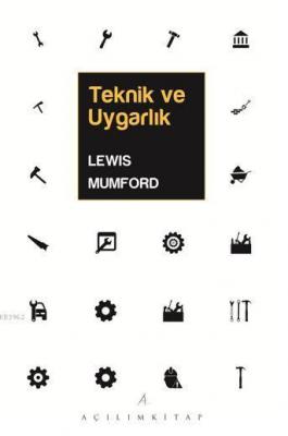 Teknik ve Uygarlık Lewis Mumford