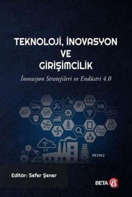 Teknoloji İnovasyon ve Girişimcilik
