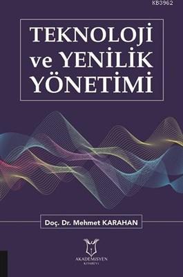 Teknoloji ve Yenilik Yönetimi Mehmet Karahan