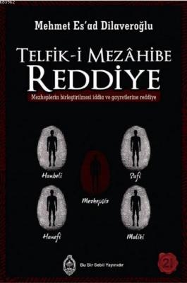 Telfik-i Mezahibe Reddiye Mehmed Esad Dilaveroğlu