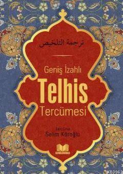 Telhis Tercümesi (Ciltli) Selim Köroğlu