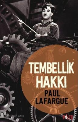 Tembellik Hakkı Paul Lafargue
