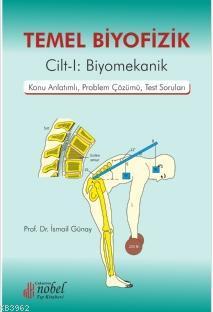 Temel Biyofizik Cilt 1 : Biyomekanik